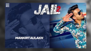 Photo of Mankirt Aulakh – Jail 2 (Out Now)