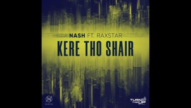 Photo of Nash ft Raxstar – Kere Tho Shair (Out Now)