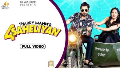 Photo of Sharry Mann – 4 Saheliyan (Out Now)