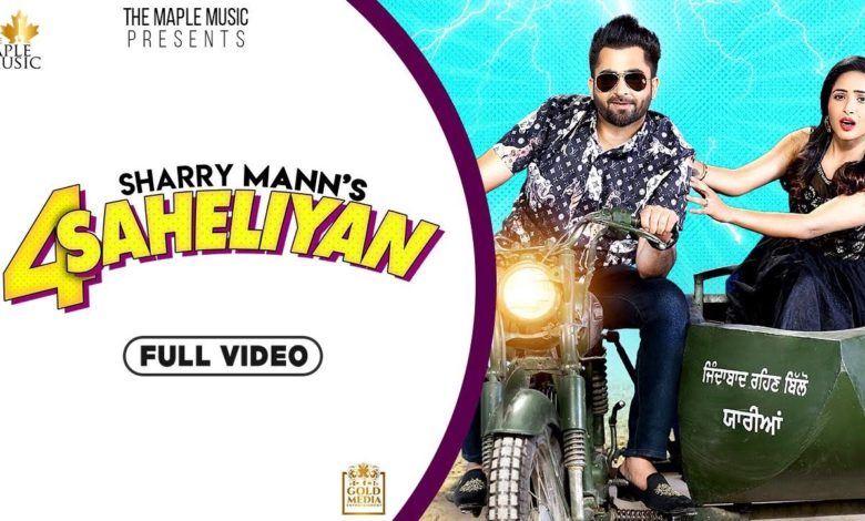 Photo of Sharry Mann – 4 Saheliyan (Out Now)