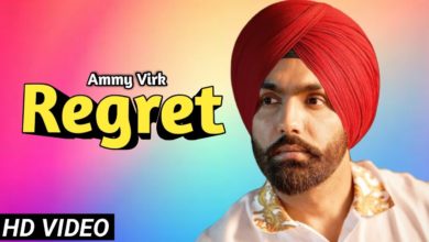 Photo of Ammy Virk – Regret (Out Now)