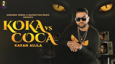 Photo of Karan Aujla – Koka vs Coca (Out Now)