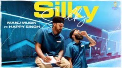 Photo of Manj Musik ft.Happy Singh – Silky Silky (Full Video)
