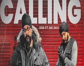 Photo of DDS ft MC Rax – The Calling (Out Now)