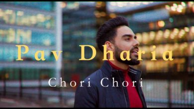 Photo of Pav Dharia – Chori Chori (Out Now)