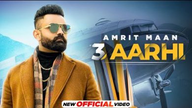 Photo of Amrit Maan – 3 Aarhi (Full Video)