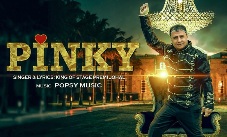 Photo of Premi Johal ft Popsy Music – Pinky (Out Now)