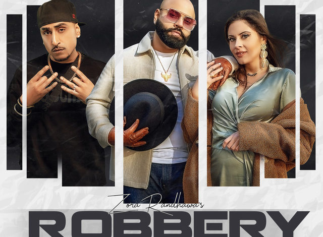 Photo of Zora Randhawa – Robbery (Out Now)