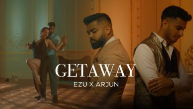 Photo of Ezu & Arjun – Getaway (Full Video)