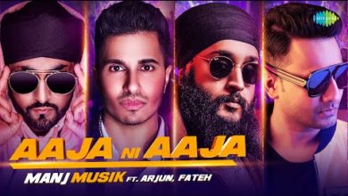 Photo of Manj Musik ft Arjun & Fateh – Aaja Ni Aaja (Out Now)