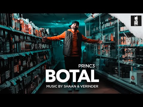 Photo of Princ3 ft. Shaan & Verinder – Botal (Full Video)