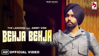Photo of Ammy Virk – Behja Behja (Out Now)