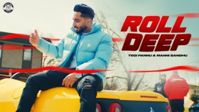 Photo of Tegi Pannu ft Manni Sandhu – Roll Deep (Out Now)