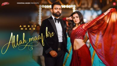 Photo of Amrit Maan – Allah Maaf Kre (Out Now)