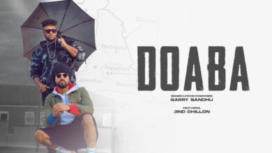 Photo of Garry Sandhu ft Jind Dhillon – Doaba (Out Now)