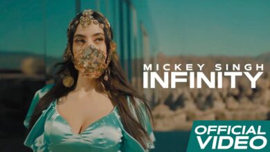 Photo of Mickey Singh – Infinity (Full Video)