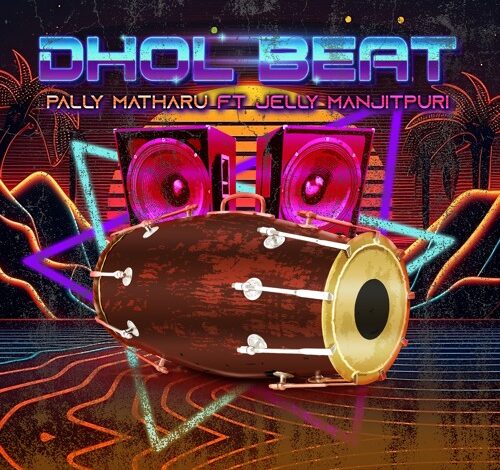 Photo of Pally Matharu – Dhol Beat ft Jelly Manjitpuri (Out Now)