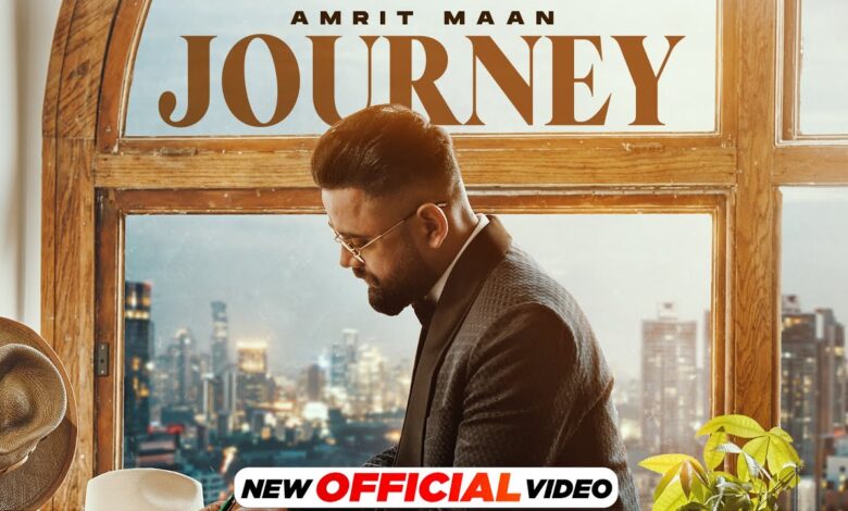 Photo of AMRIT MAAN – JOURNEY (Out Now)